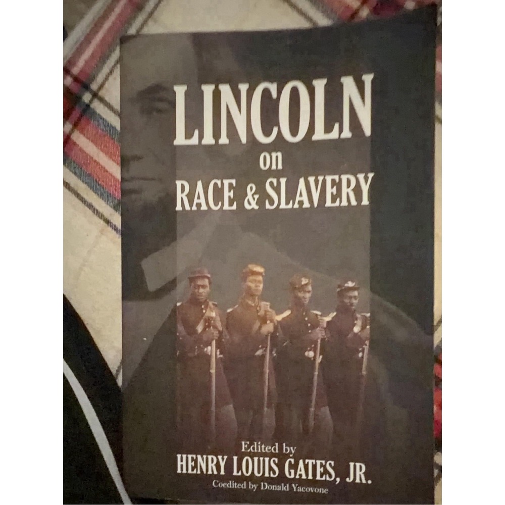 Lincoln on Race and Slavery by Henry Louis Gates